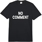 No Comment Comfort Colors Adult Heavyweight T-Shirt