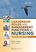 Leadership Roles and Management Functions in Nursing: Theory and Application