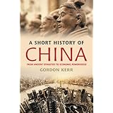 A Short History of China: From Ancient Dynasties to Economic Powerhouse