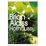 [(Hothouse)] [Author: Brian Aldiss] published on (August, 2008)