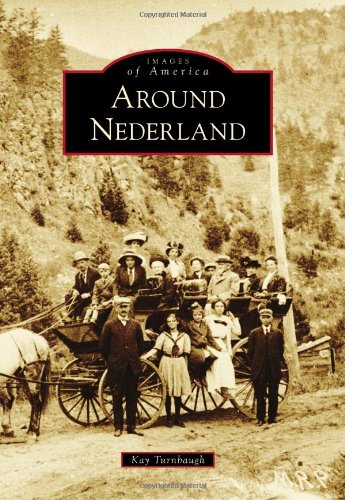 Around Nederland (Images of America Series)