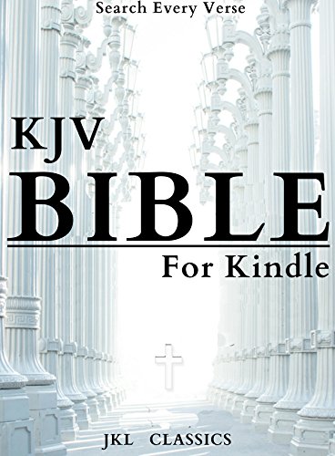 KING JAMES BIBLE: #8 Of 100  (JKL Classics - Active TOC, Active Footnotes ,Illustrated)