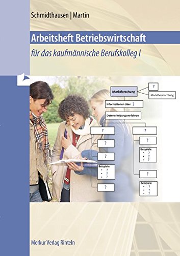 Arbeitsheft Betriebswirtschaft Fur Das Kaufmannische Berufskolleg I Michael Schmidthausen Pdf Notcesscompgoog