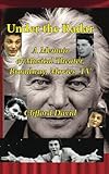 Under the Radar: A Memoir of Musical Theater, Broadway, Movies, TV by 