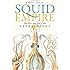 Squid Empire: The Rise and Fall of the Cephalopods