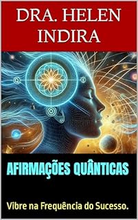 Livro Afirmações Quânticas: Vibre na Frequência do Sucesso.