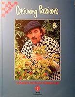 Consuming Passions; Cooking with Ian Parmenter 0733308015 Book Cover