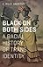 Black on Both Sides: A Racial History of Trans Identity