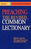 Preaching the Revised Common Lectionary Year A: Advent/Christmas/Epiphany (Preaching the Revised Com by 