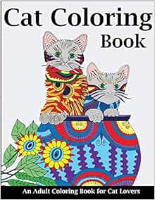 Amazon.com: Cat Coloring Book: An Adult Coloring Book for Cat Lovers