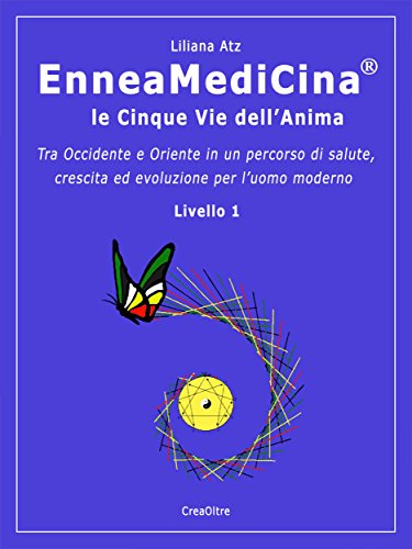 Enneamedicina Le Cinque Vie Dellanima Italian Edition