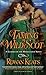 Taming a Wild Scot: A Claimed by the Highlander Novel