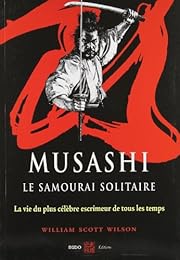 Musashi, lee [i.e. le] samouraï solitaire