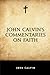 John Calvin's Commentaries on Faith by