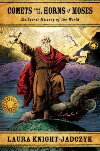Comets and the Horns of Moses (The Secret History of the World)