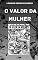 Livro O VALOR DA MULHER