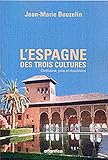 L'Espagne des trois cultures by 