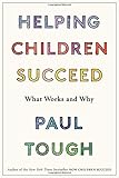 Helping Children Succeed: What Works and Why