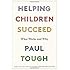 Helping Children Succeed: What Works and Why