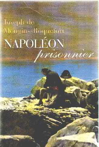 Napoléon prisonnier vu par les Anglais