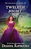 Twelfth Night (A Lady Julia Grey Mystery Book 8) by Deanna Raybourn