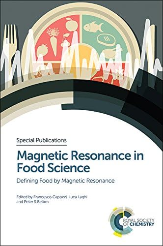 Magnetic Resonance in Food Science: Defining Food by Magnetic Resonance (Special Publications)