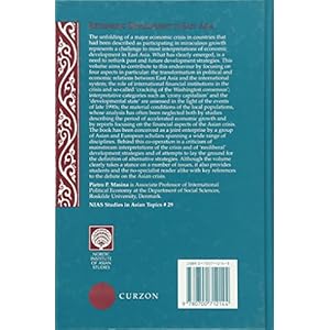 Rethinking Development in East Asia: From Illusory Miracle to Economic Crisis (Nordic Institute of Asian Studies)
