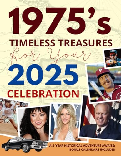 Timeless Connections 1975 Memories for Your 2025 Celebration: A Journey Through Time – Milestones, Trivia & Future Dreams | For Birthdays, ... Gift For Those Born or Married in 1975