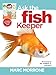 Marc Morrone's Ask the Fish Keeper (Marc Morrone's Pets) by Marc Morrone, Amy Fernandez