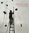 Alexander Calder: "The Modernist"