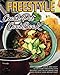 Freestyle 2018 Crock Pot Cookbook: “Quick And Easy” Slow Cook Freestyle 2018 Recipes That Helps Smart And Busy People Lose Weight Fast (Freestyle Cookbook) (Volume 2)