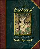 Enchanted: The Faerie and Fantasy Art of Linda Ravenscroft
