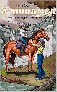 Livro A Mudança (Mudança de Planos Livro 2)