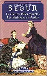 Les petites filles modèles suivi de Les malheurs de Sophie