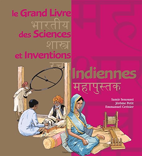 Le  grand livre des sciences et inventions indiennes