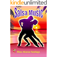 Salsa Music ; Put On Your Dancing Shoes As This Book Teaches You About Salsa Music, Reggaeton, And Salsa Dancing With… book cover