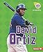 David Ortiz (2nd Revised Edition) (Amazing Athletes)
