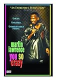 MARTIN LAWRENCE:YOU SO CRAZY                      
