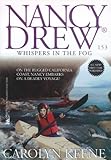 Whispers in the Fog (Nancy Drew Book 153)