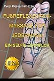 Image de Fussreflexzonenmassage fuer Jedermann: Ein Selfie Lehrbuch (German Edition)