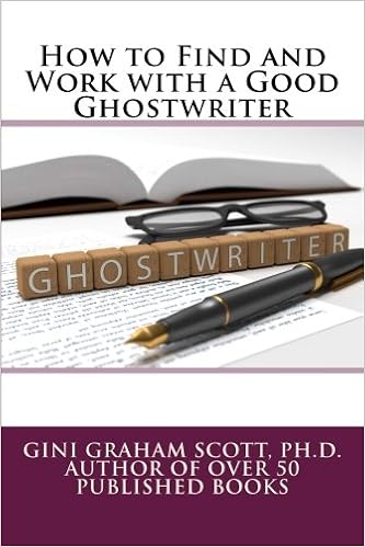 How To Find And Work With A Good Ghostwriter Scott Gini Graham 9781537598840 Amazon Com Books