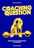 Le Coaching en Question (French Edition) by francis Colonel, Pierre Leloup