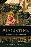 Augustine: Conversions to Confessions
