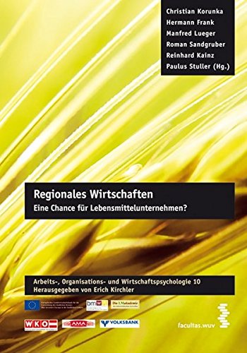 [- Regionales Wirtschaften: Eine Chance für Lebensmittelunternehmen? (Arbeits-, Organisations-