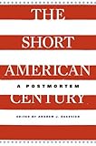 The Short American Century