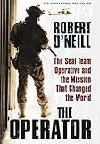 The Operator: The Seal Team Operative And The Mission That Changed The World cover