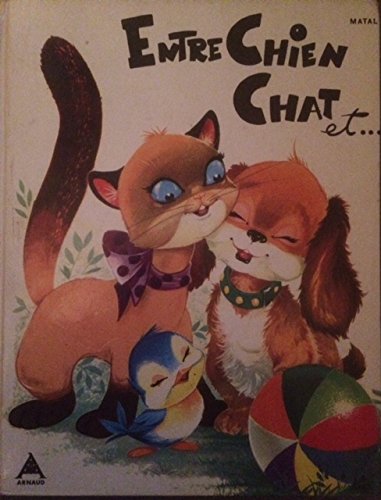 Entre Chien Chat Et Premieres Fables By Matal Haakon
