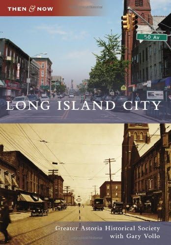 Long Island City (Then and Now)