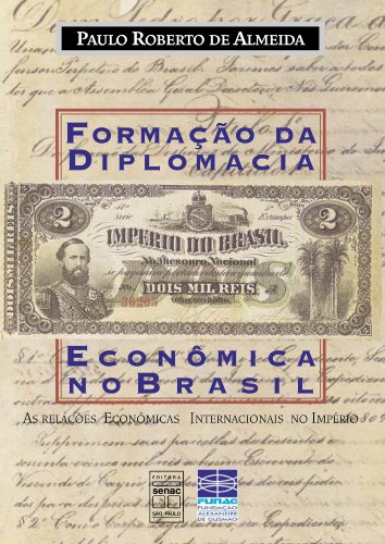 Livro Formação Da Diplomacia Econômica No Brasil