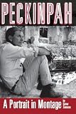 Peckinpah: A Portrait in Montage (Limelight) by